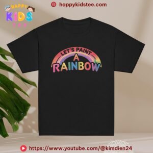 Let’s Paint Rainbow Kids T-Shirt – Cute Colorful Tee for Boys & Girls