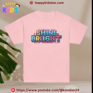 Shine Bright T-Shirt for Kids – Positive Inspirational Tee for Boys & Girls